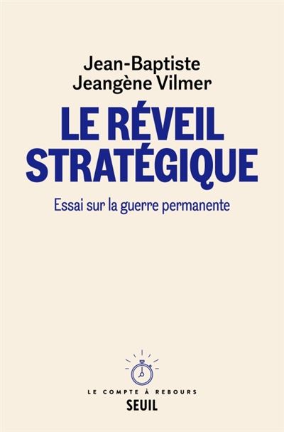 Jeangene Vilmer Le reveil strategique