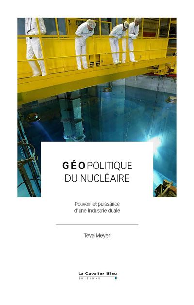 meyer geopolitique du nucleaire