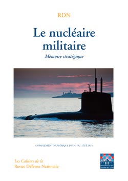 CAH046 - Le nucléaire militaire – mémoire stratégique (Complément du numéro d'été 2015)