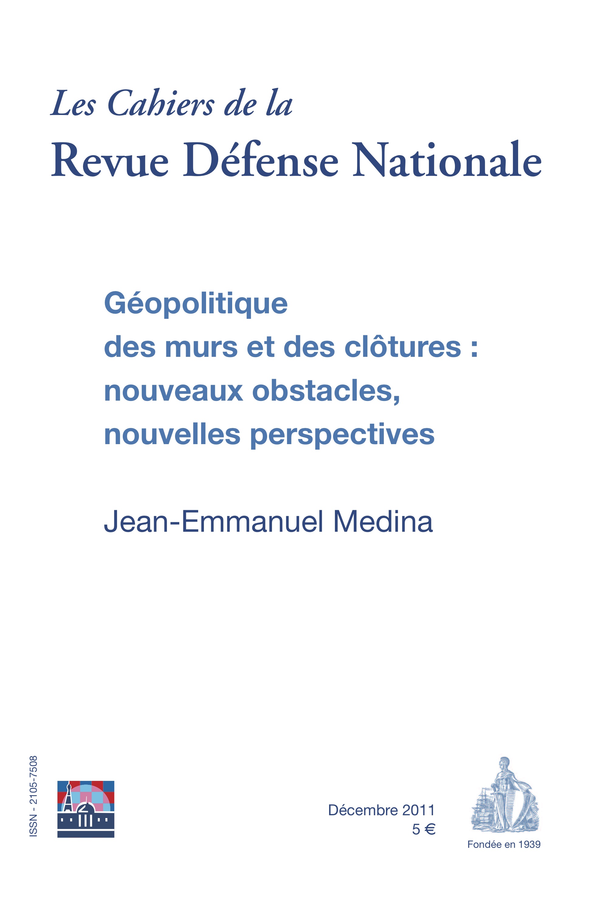 CAH017 - Jean-Emmanuel Medina : Géopolitique des murs et des clôtures : nouveaux obstacles, nouvelles perspectives