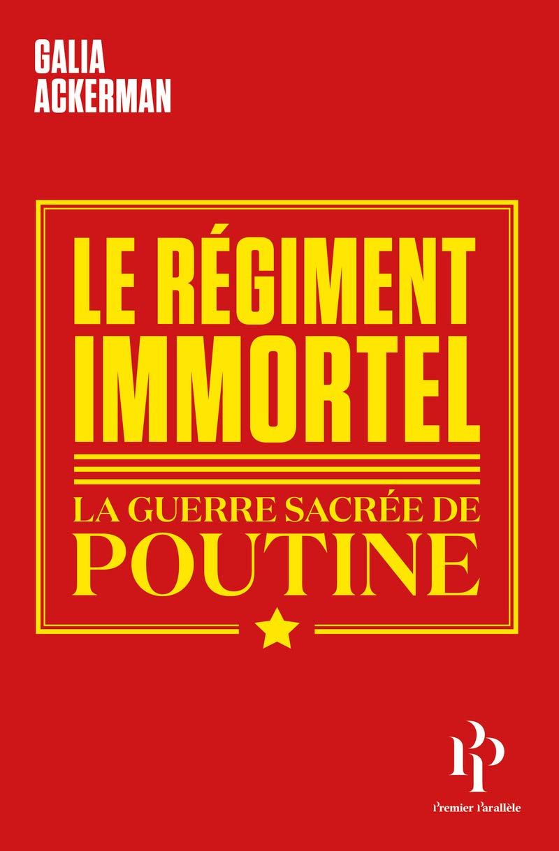 Le Régiment immortel - La guerre sacrée de Poutine
