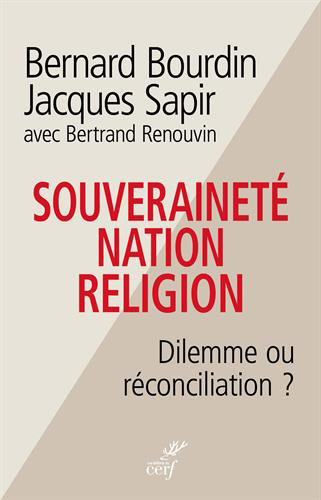 <em>Souveraineté, nation, religion - Dilemme ou Réconciliation ?</em>
