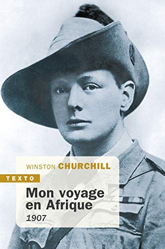 Mon Voyage en Afrique - 1907 (traduit de l’anglais et préfacé par Pierre Guglielmina)
