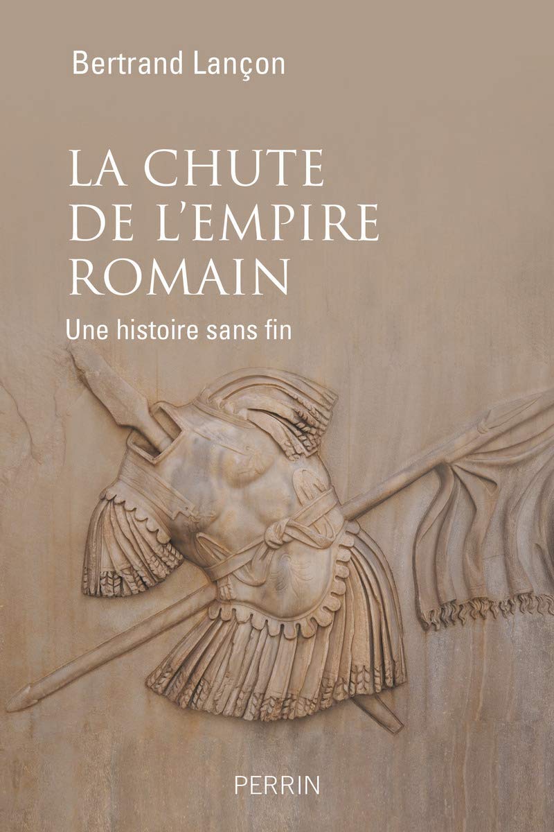 La Chute de l’Empire romain – Une histoire sans fin
