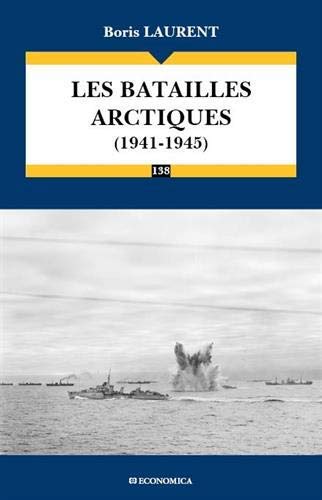 Les Batailles arctiques (1941-1945)
