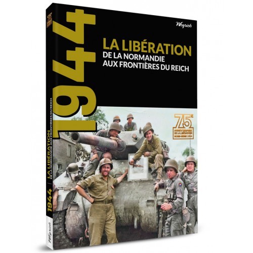 La libération de la Normandie aux frontières du Reich
