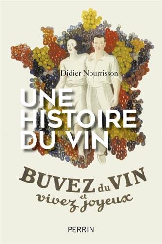 <em>Une histoire du vin</em>
