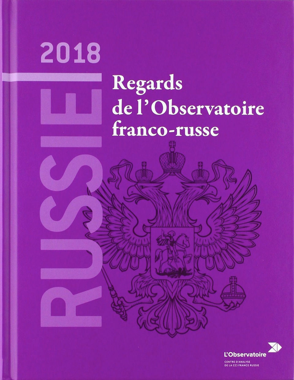 Russie 2018 - Regards de l’Observatoire franco-russe
