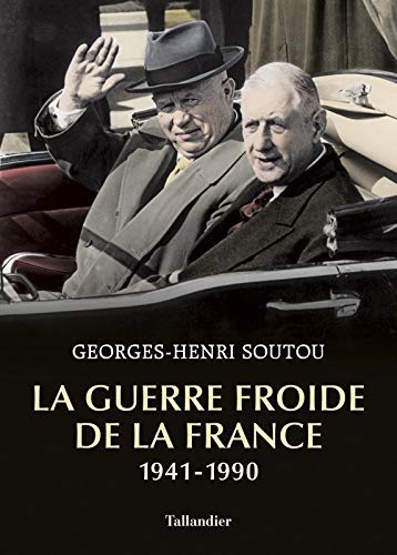 La Guerre froide de la France 1941-1990
