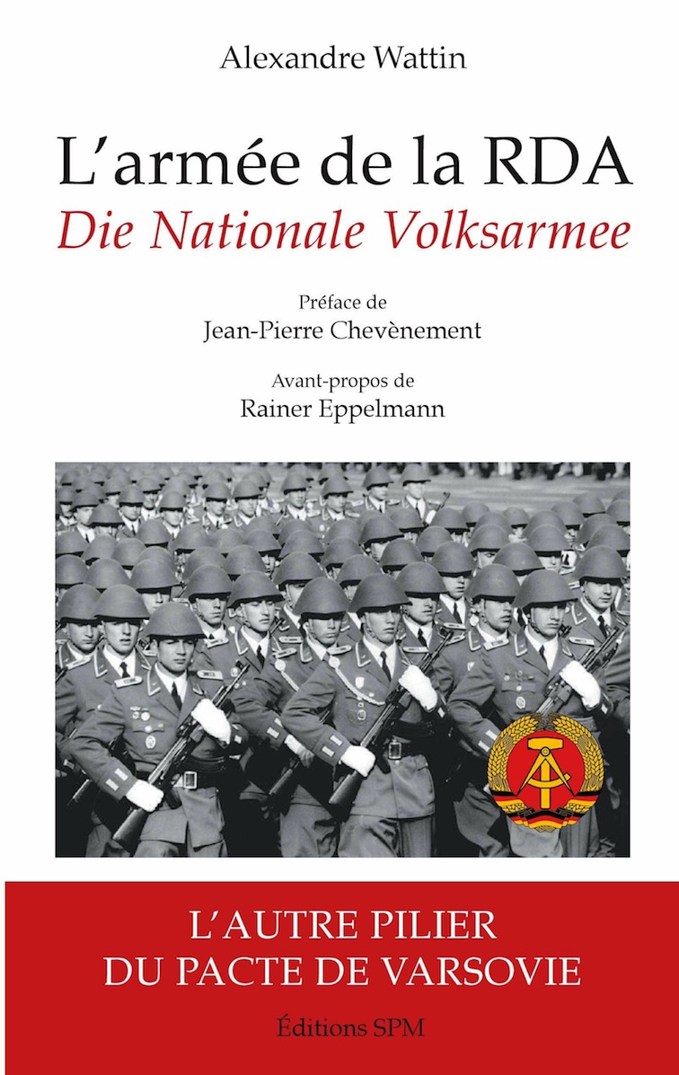 L’Armée de la RDA - Die Nationale Volksarmee
