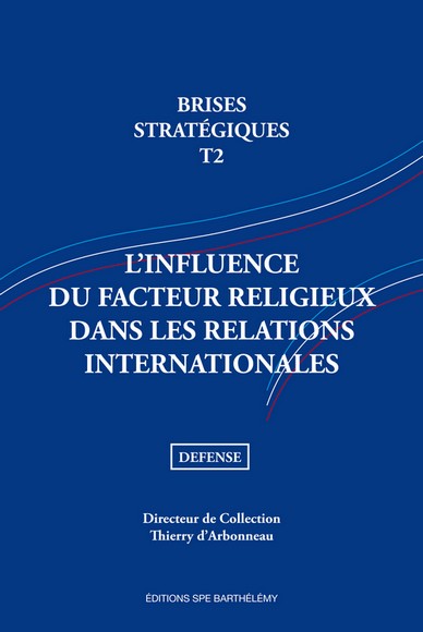 L’influence du facteur religieux dans les relations internationales