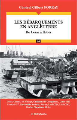 Les débarquements en Angleterre - de César à Hitler