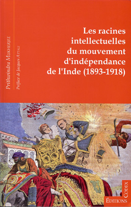 Les racines intellectuelles du mouvement d’indépendance de l’Inde (1893-1918)