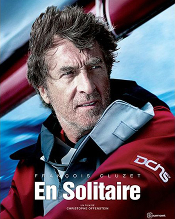 Christophe Offenstein, En solitaire (film avec François Cluzet, Samir Seghir, Virgine Efira, Guillaume Canet)- Gaumont ; 2013 ; 1h36