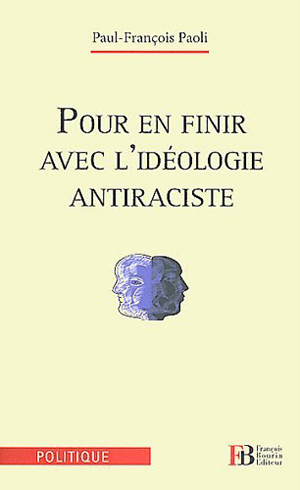 Pour en finir avec l’idéologie antiraciste