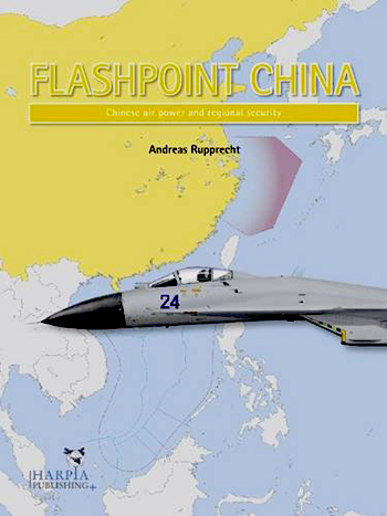 <em>Flashpoint China: Chinese Air Power and the Regional Security</em> 