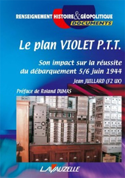 Le plan violet PTT, son impact sur la réusste du débarquement 5/6 juin 1944