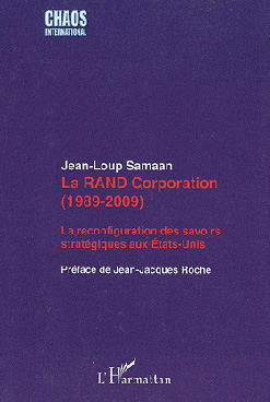 La RAND Corporation (1989-2009). La reconfiguration des savoirs stratégiques aux États-Unis