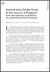 Sommet entre Donald Trump et Kim Jung-un à Singapour - Entre dénucléarisation et redéfinition de la géopolitique Nord-Est asiatique (T 1014)
