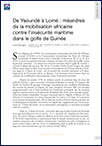 De Yaoundé à Lomé : méandres de la mobilisation africaine contre l’insécurité maritime dans le golfe de Guinée (T 881)
